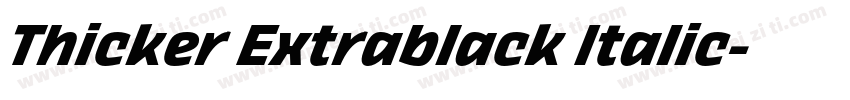 Thicker Extrablack Italic字体转换